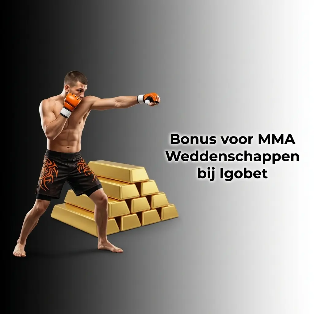 Welkomstbonus voor MMA weddenschappen bij Igobet