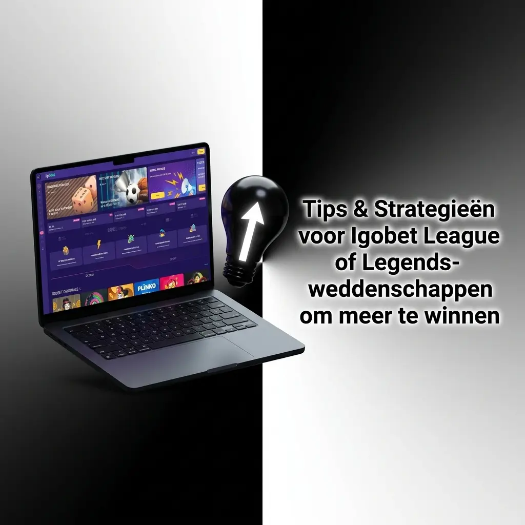 Strategie en tips voor League of Legends weddenschappen bij Igobet